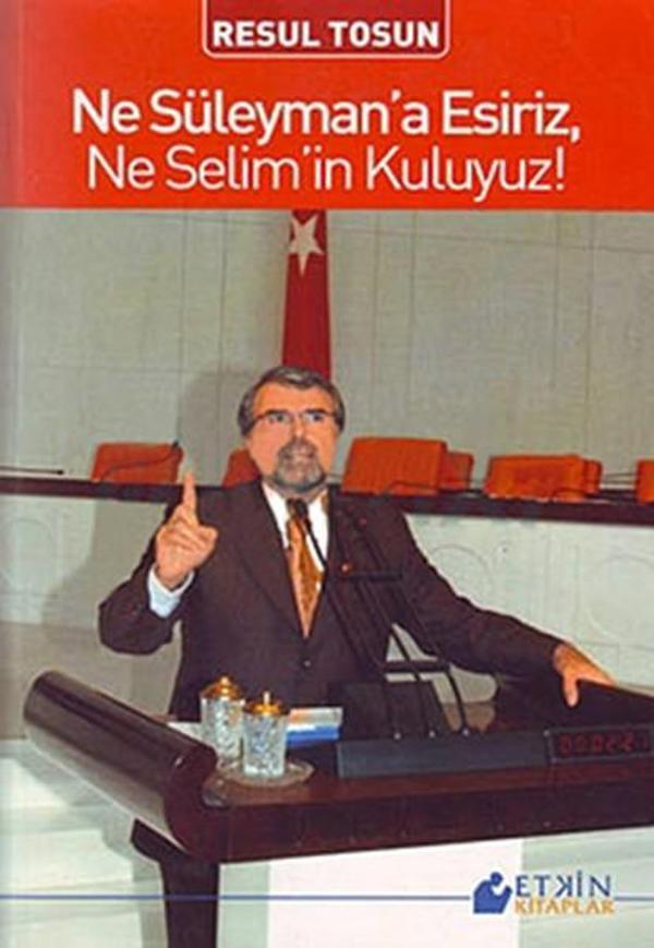Ne Süleyman' a Esiriz, Ne Selim' in Kuluyuz - Etkin Kitaplar - Image 1