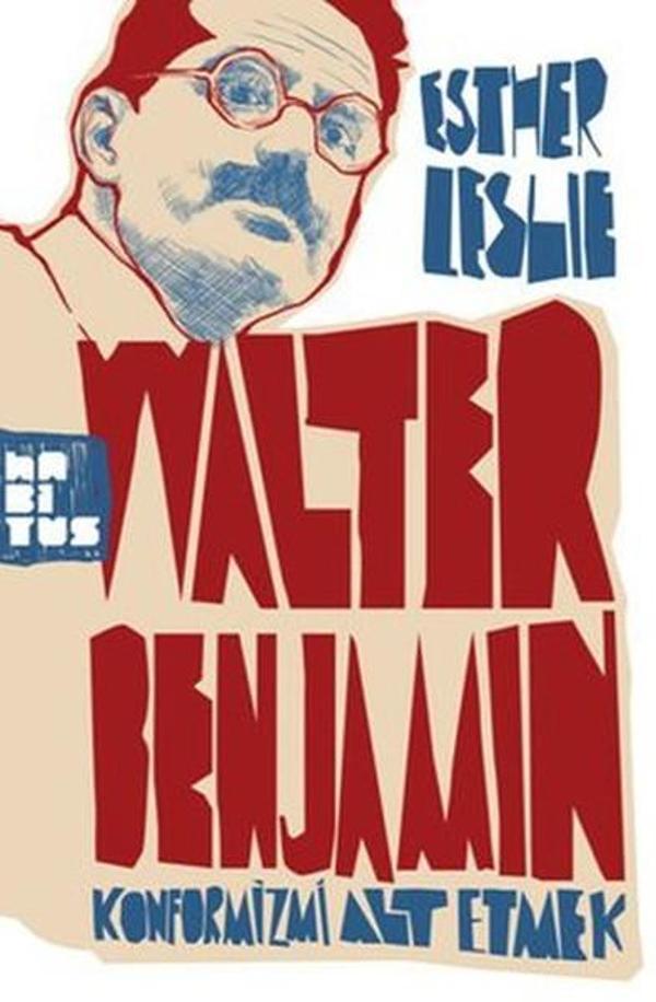 Walter Benjamin: Konformizmi Alt Etmek - Habitus Kitap - Image 1