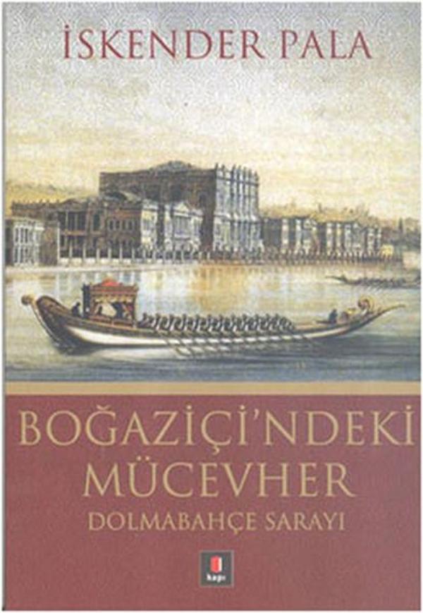 Boğaziçi'ndeki Mücevher - Dolmabahçe Sarayı - Kapı Yayınları - Image 1