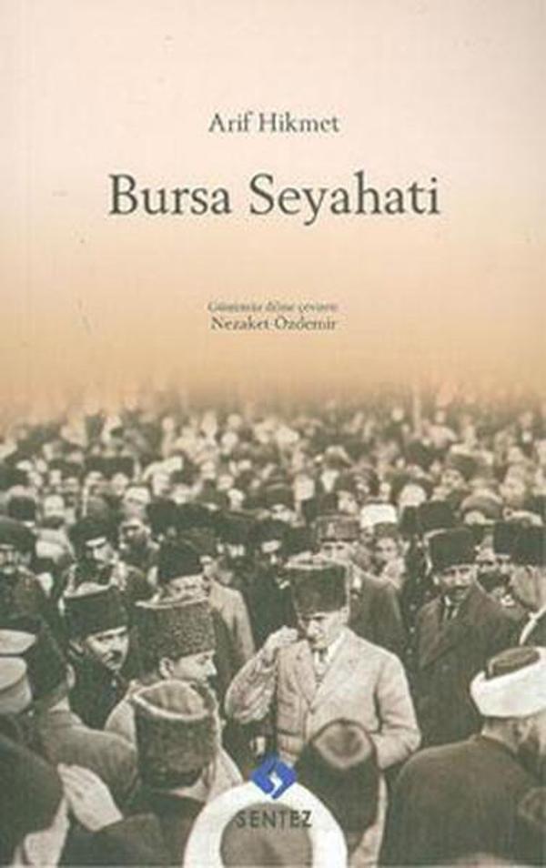 Arif Hikmet  Bursa Seyahati - Sentez Yayıncılık - Image 1