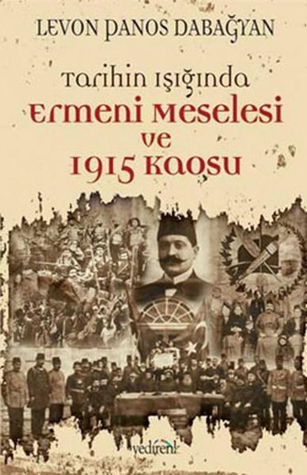 Tarihin Işığında Ermeni Meselesi ve 1915 Kaosu - Yedirenk - Image 1