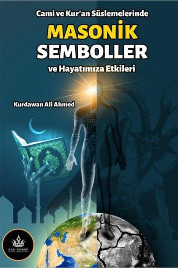 Masonik Semboller ve Hayatımıza Etkileri - Cami ve Kur'an Süslemelerinde - Kral Sardur Yayınları - Image 1