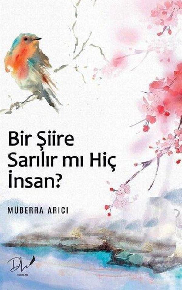 Bir Şiire Sarılır mı Hiç İnsan? - DLS Yayınları - Image 1