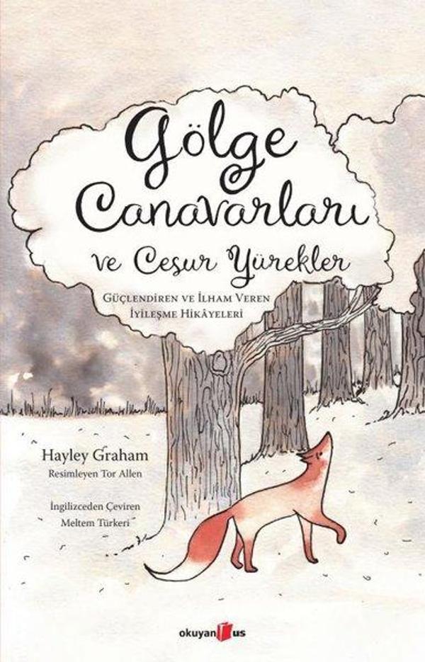Gölge Canavarları ve Cesur Yürekler-Güçlendiren ve İlham Veren İyileşme Hikayeleri - Okuyan Us Yayınları - Image 1