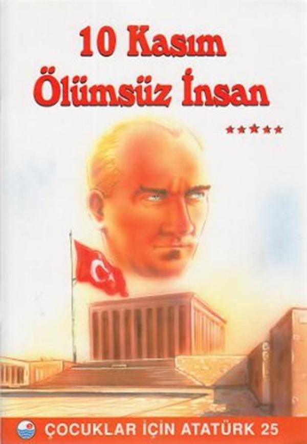 10 Kasım  Ölümsüz İnsan - Çocuklar İçin Atatürk - Engin - Image 1