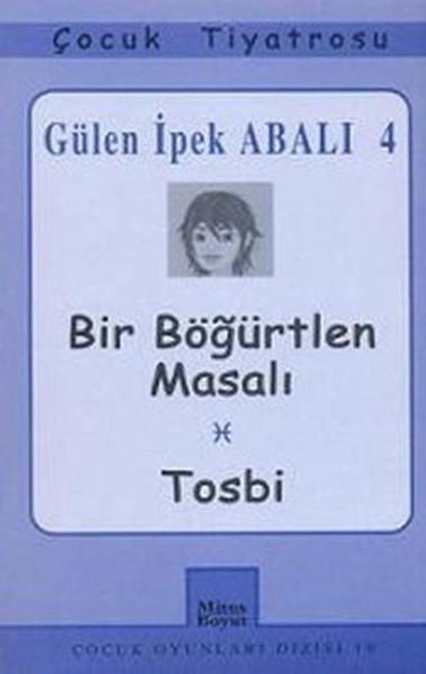 Gülen İpek Abalı 4 ( Bir Böğürtlen Masalı - Tosbi ) - Mitos Boyut Yayınları - Image 1