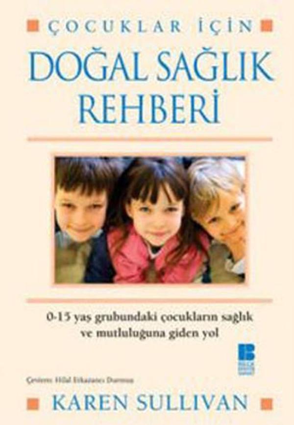Çocuklar İçin Doğal Sağlık Rehberi - Bilge Kültür Sanat - Image 1
