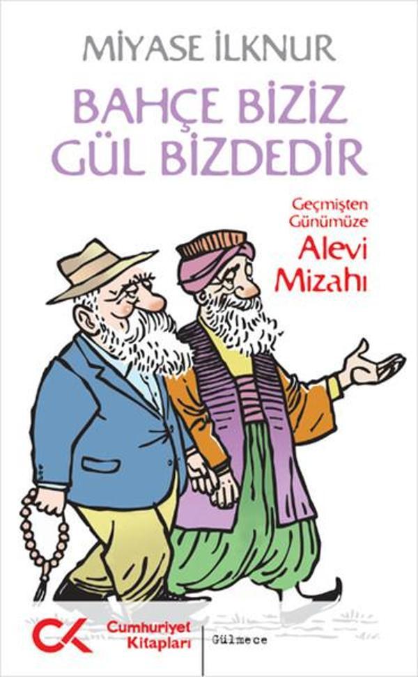 Bahçe Biziz Gül Bizdedir - Cumhuriyet Kitapları - Image 1