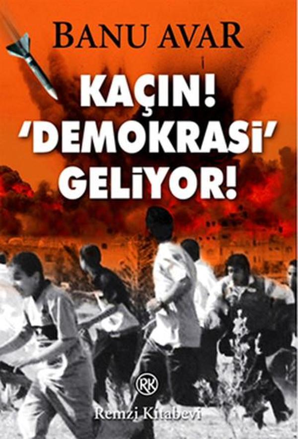 Kaçın! 'Demokrasi' Geliyor - Remzi Kitabevi - Image 1