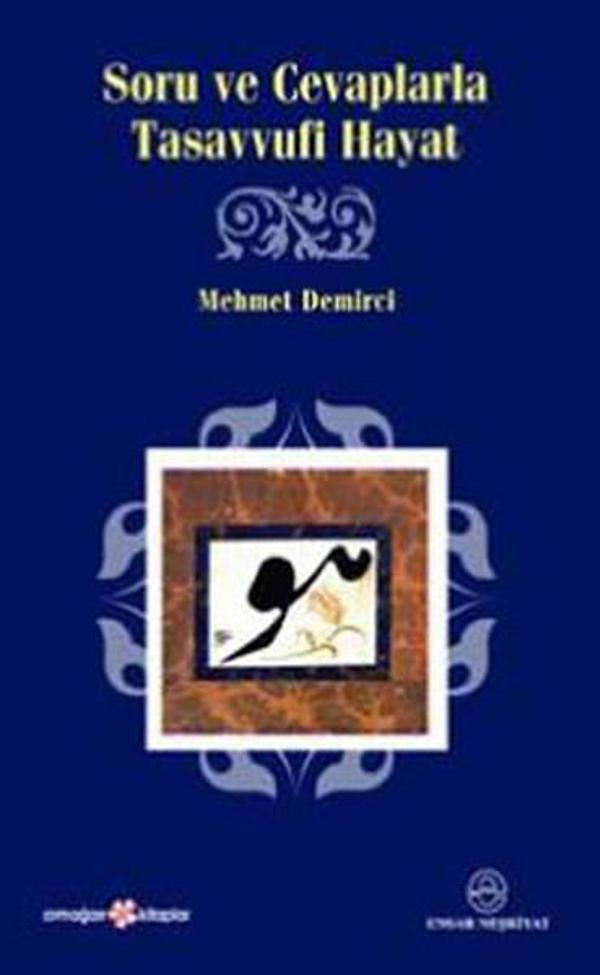 Soru ve Cevaplarla Tasavvufi Hayat - Ensar Neşriyat - Image 1
