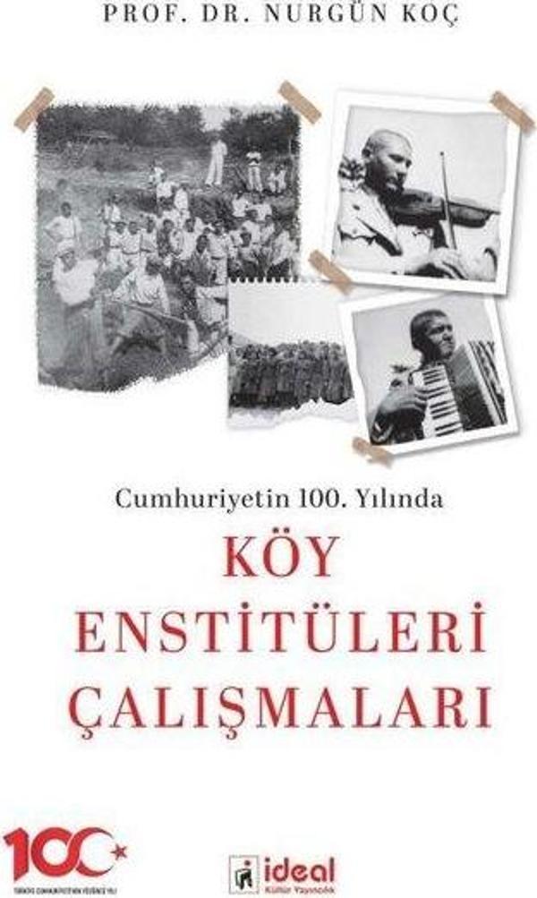 Cumhuriyetin 100. Yılında Köy Enstitüleri Çalışmaları - İdeal Kültür Yayıncılık - Image 1