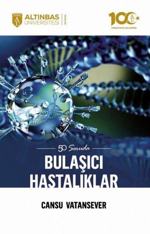 50 Soruda Bulaşıcı Hastalıklar - Altınbaş Üniversitesi Yayınları - Image 1