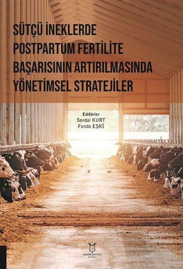Sütçü İneklerde Postpartum Fertilite Başarısının Artırılmasında Yönetimsel Stratejiler - Akademisyen Kitabevi - Image 1