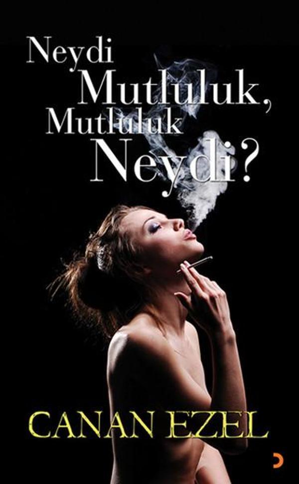 Neydi Mutluluk Mutluluk Neydi? - Cinius Yayınevi - Image 1