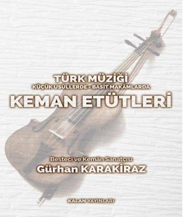 Türk Müziği Küçük Usüllerde - Basit Makamlarda Keman Etütleri - Kalan Yayınları - Image 1