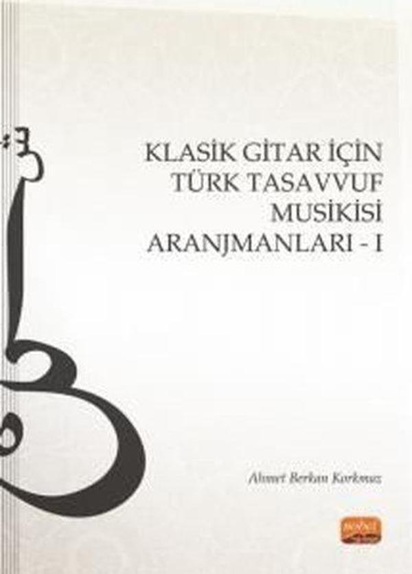 Klasik Gitar İçin Türk Tasavvuf Musikisi Aranjmanları - 1 - Nobel Bilimsel Eserler - Image 1