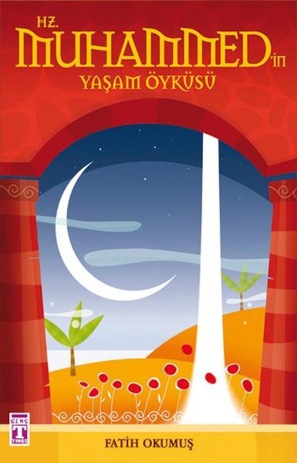 Hz. Muhammed'in Yasam Öyküsü - Genç Timaş - Image 1