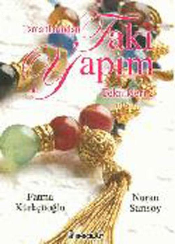 Uzmanlarından Takı Yapım Teknikleri 2 - İnkılap Kitabevi Yayınevi - Image 1