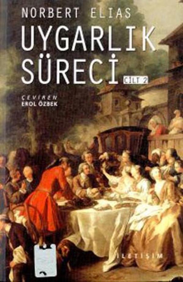 Uygarlık Süreci - 2 - İletişim Yayınları - Image 1
