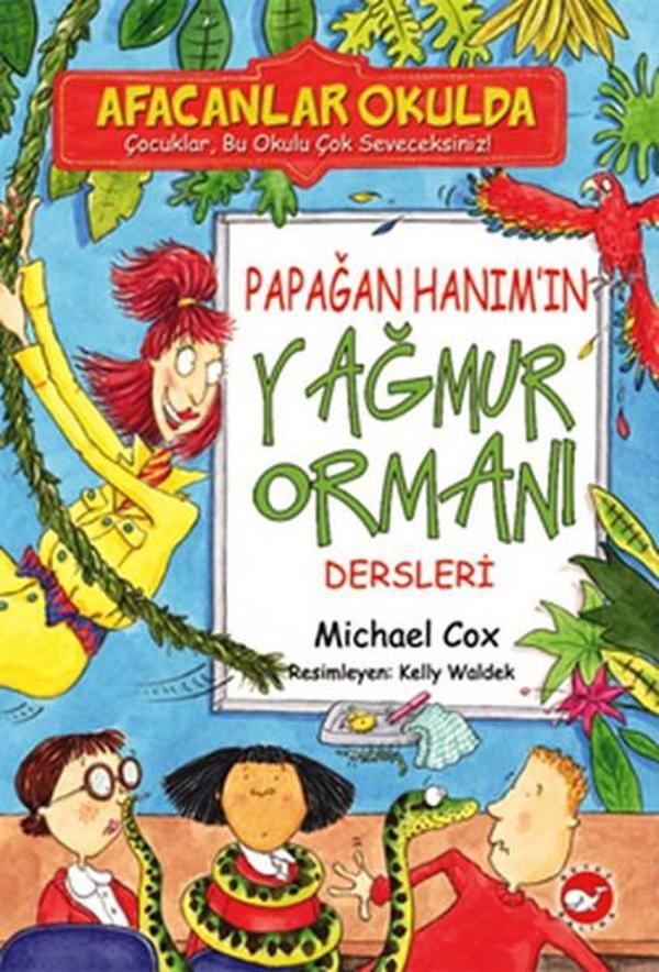 Afacanlar Okulda - Papağan Hanım'ın Yağmur Ormanı Dersleri - Beyaz Balina Yayınları - Image 1
