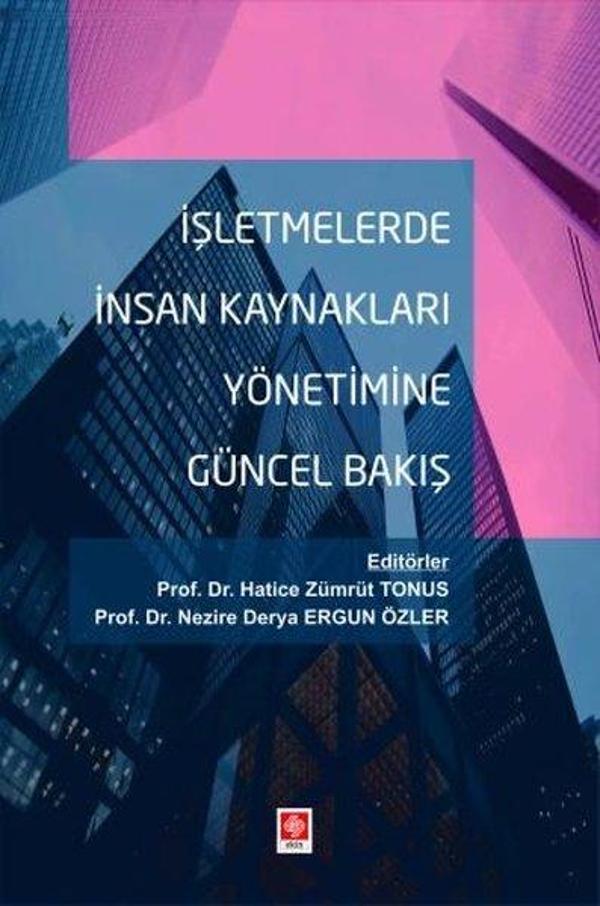 İşletmelerde İnsan Kaynakları Yönetimine Güncel Bakış - Ekin Basım Yayın - Image 1