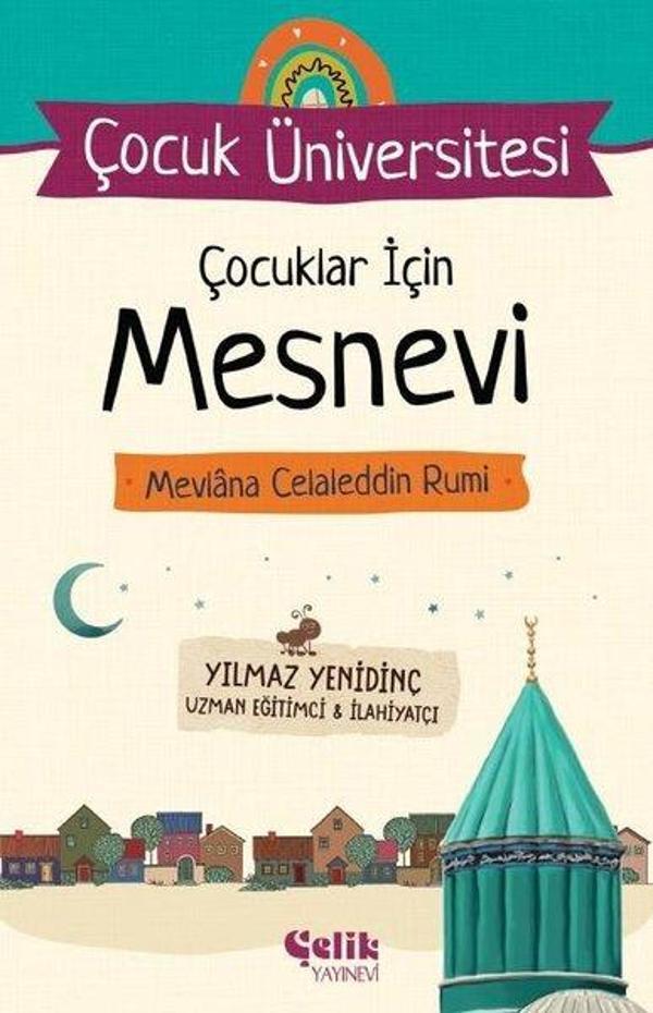 Çocuklar İçin Mesnevi - Mevlana Celaleddin Rumi - Çocuk Üniversitesi - Çelik Yayınevi - Image 1