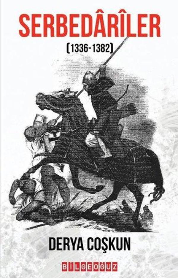 Serbedariler (1336 - 1382) - Bilgeoğuz Yayınları - Image 1