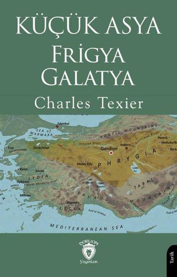 Küçük Asya Frigya Galatya - Dorlion Yayınevi - Image 1