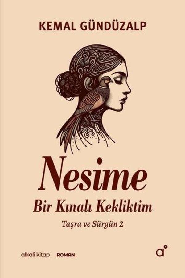 Nesime: Bir Kınalı Kekliktim - Taşra ve Sürgün 2 - Alkali Kitap - Image 1