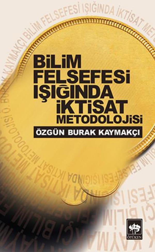 Bilim Felsefesi Işığında İktisad Metodolojisi - Ötüken Neşriyat - Image 1