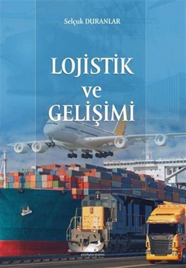 Lojistik ve Gelişimi - Paradigma Akademi Yayınları - Image 1