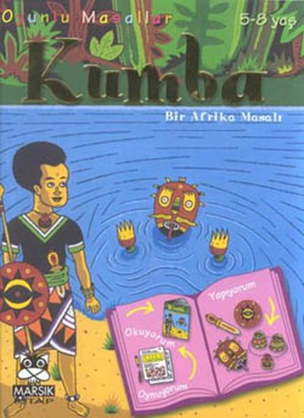 Oyunlu Masallar Dizisi:Kumba-Bir Afrika Masalı 5-8Yaş Oyunlu - Marsık Kitap - Image 1