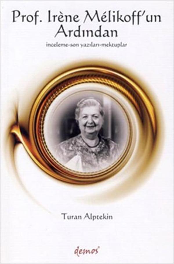 Prof. Irene Melikoff'un Ardından - Demos Yayınları - Image 1