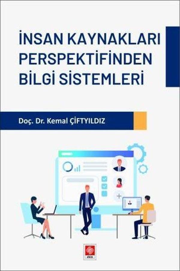 İnsan Kaynakları Perspektifinden Bilgi Sistemleri - Ekin Basım Yayın - Image 1