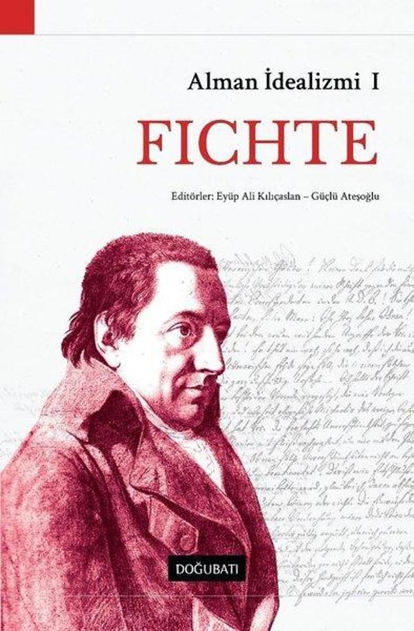 Fichte-Alman İdealizmi 1 - Doğu Batı Yayınları - Image 1