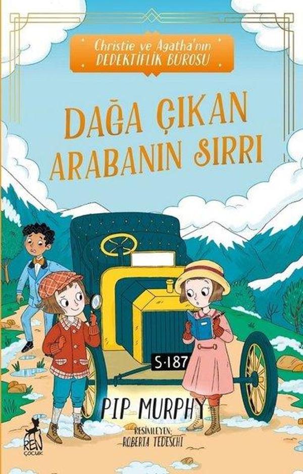 Dağa Çıkan Arabanın Sırrı - Christie ve Agatha'nın Dedektiflik Bürosu - Ren Kitap Yayınevi - Image 1
