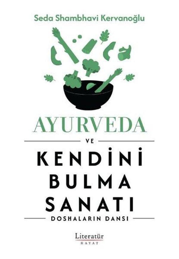 Ayurveda ve Kendini Bulma Sanat ı -Doshaların Dansı - Literatür Hayat - Image 1