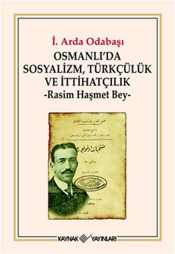 Osmanlı'da Sosyalizm, Türkçülük ve İttihatçılık - Kaynak Yayınları - Image 1