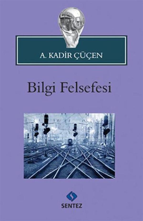 Bilgi Felsefesi - Sentez Yayıncılık - Image 1