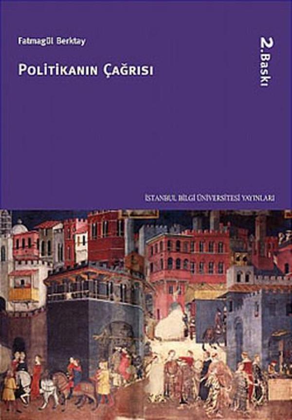 Politikanın Çağrısı - İstanbul Bilgi Üniv.Yayınları - Image 1