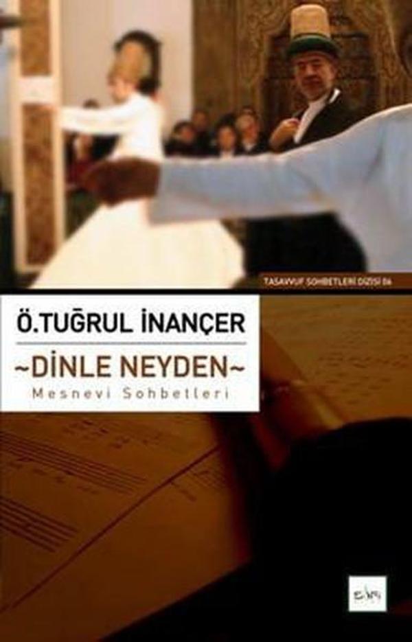 Dinle Neyden Mesnevi Sohbetleri - Sufi Kitap - Image 1