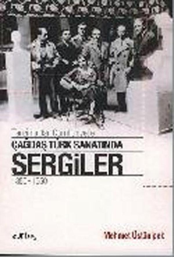 Tanzimat'tan Cumhuriyet'e Çağdaş Türk Sanatında Sergiler 1850 - 1950 - Es Yayınları - Image 1