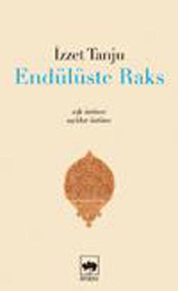 Endülüste Raks - Ötüken Neşriyat - Image 1