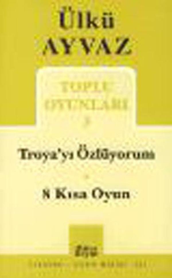 Toplu Oyunları 3 ( Troya' yı Özlüyorum - 8 Kısa Oyun ) - Mitos Boyut Yayınları - Image 1