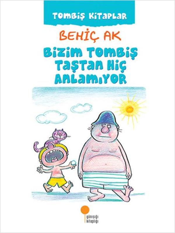 Bizim Tombiş Taştan Hiç Anlamıyor - Günışığı Kitaplığı - Image 1
