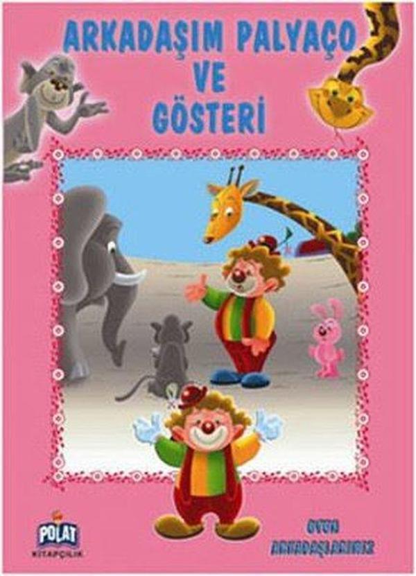 Oyun Arkadaşlarımız Serisi - Arkadaşım Palyaço Ve Gösteri - Polat Kitapçılık - Image 1