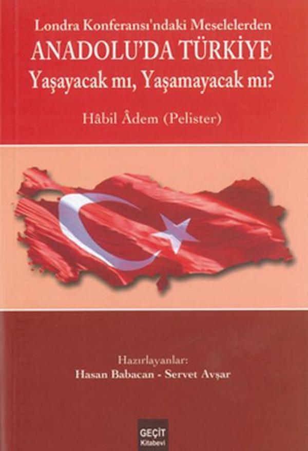 Londra Konferası'ndaki Meselelerden Anadolu'da Türkiye - Geçit - Image 1