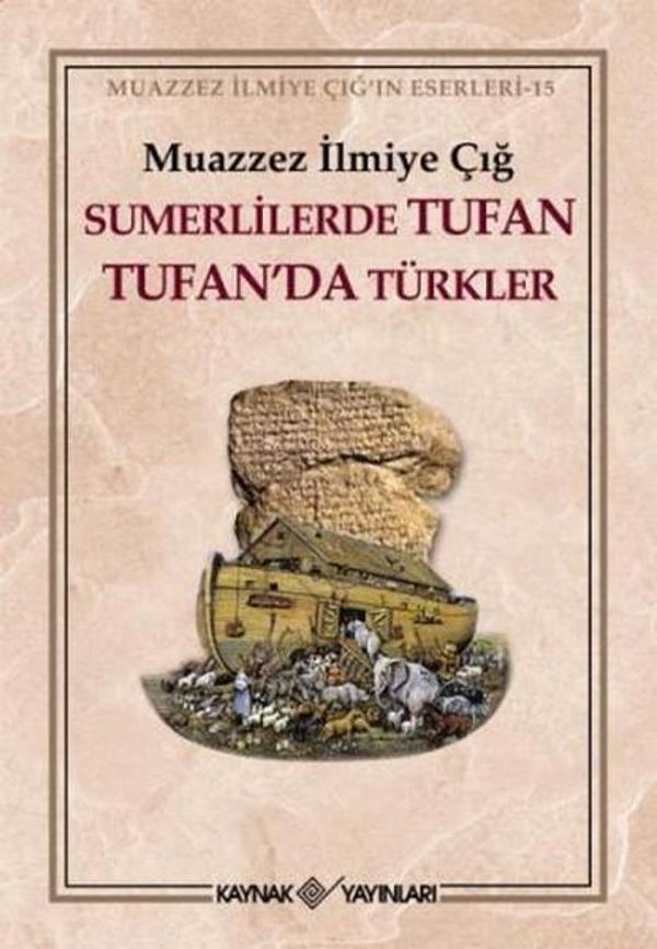 Sümerlilerde Tufan Tufan'da Türkler (3. Hamur) - Kaynak Yayınları - Image 1