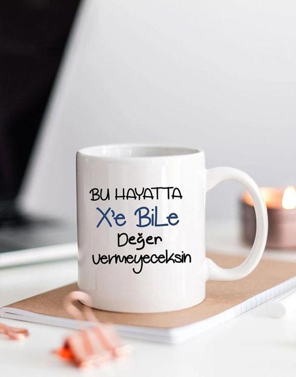 My Retail Bu Hayatta X E Bile Değer Vermeyeceksin Esprili Kupa Bardak - Image 1