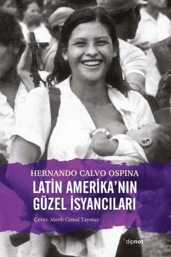 Latin Amerika'nın Güzel İsyancıları - Dipnot - Image 1